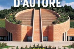 Fonte Ansa - Vino & architettura, viaggio nel mondo e in Italia tra le cantine d&rsquo;autore Tenuta Castelbuono, Petra, Castello Romitorio, S.Margherita, Terredavino e Santa Sofia fino a Florio (per citarne alcune) con il volume-guida di Valentina Venturi