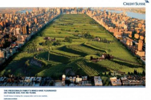 SE UNA BANCA SCEGLIE UNA CANTINA PER LA SUA CAMPAGNA DI ADVERTISING INTERNAZIONALE: &Egrave; &ldquo;CREDIT SUISSE&rdquo; CHE COMUNICA IL SUO IMPEGNO NEL PROMUOVERE LA QUALIT&Agrave; SOSTITUENDO CENTRAL PARK CON I VIGNETI TOSCANI DI &ldquo;MARCHESI DE&rsquo; FRESCOBALDI&rdquo; ...