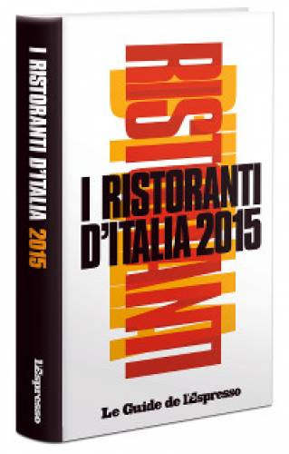 La Guida I Ristoranti d’Italia 2015 de L’Espresso