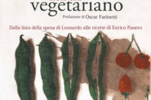“Leonardo non era vegetariano. Dalla lista della spesa di Leonardo alle ricette di Enrico Panero”: ecco l’ultimo libro (con prefazione di Farinetti) sul genio da Vinci. La presentazione (con dibattito e tasting) a Milano (Eataly Smeraldo) il 7 luglio