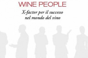 La vera chiave per il successo nella sfera enoica, come nella vita, sono le persone. Ecco il senso del libro &ldquo;Wine People, X-factor per il successo nel mondo del vino&rdquo;, firmato da Lavinia Furlani e Andrea Pozzan di &ldquo;Wine Meridian&rdquo;