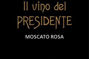 ARRIVA IL MOSCATO ROSA ... DEDICATO A CARLO AZELIO CIAMPI E ALLA MOGLIE FRANCA: E' IL "VINO DEL PRESIDENTE": LO HA PRODOTTO TRIACCA, AZIENDA VINICOLA DELLA VALTELLINA, FAMOSA PER LA RICERCA E L'INNOVAZIONE NEI METODI DI COLTIVAZIONE