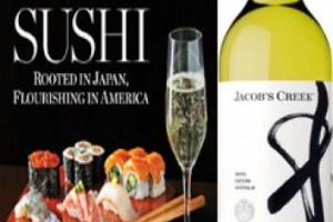 NEL MARKETING DEL WINE & FOOD, DI TENTATIVI DI ABBINARE IL SUCCESSO DI UN VINO A QUELLO DI UN CIBO &ldquo;UNIVERSALE&rdquo;, NE SONO STATI FATTI TANTI, A PARTIRE DALLA PIZZA. E OGGI CI SI RIPROVA COL SUSHI. DA WINE SPECTATOR A JACOB&rsquo;S CREEK