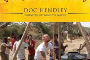 MIRACOLO DI PASQUA: IL VINO DIVENTA ACQUA. GRAZIE A &ldquo;WINE TO WATER&rdquo;, IL PROGETTO DI UN BARISTA AMERICANO CHE RACCOGLIE FONDI PER PORTARE ACQUA PULITA ALLE POPOLAZIONI CHE NON NE HANNO GRAZIE ALLA PASSIONE PER IL VINO DEI WINELOVERS DEL MONDO