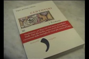 Aneddoti, personaggi, grandi bottiglie... Il racconto dell'Italia del vino letto attraverso "Centovini", il nuovo libro dei fratelli Trimani titolari dell'omonima enoteca di Roma edito da Donzelli Editore