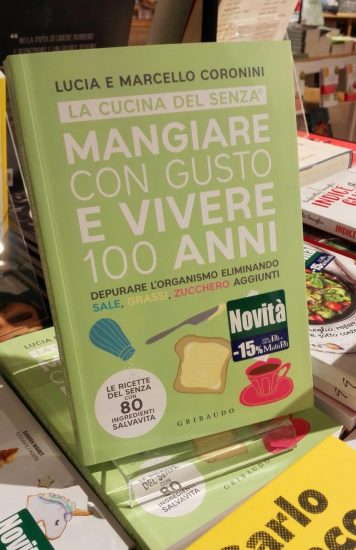 Mangiare con Gusto e vivere 100 anni, il libro di Lucia e Marcello Coronini