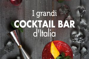 Bar d&rsquo;Italia 2019 by Gambero Rosso, a Roma la festa dei migliori 10 cocktail bar italiani