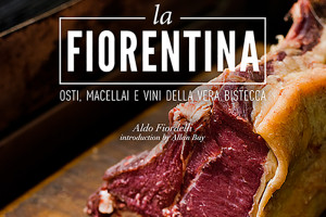 &ldquo;La Fiorentina, osti macellai e vini della vera bistecca&rdquo;: arriva il libro dedicato alla bistecca