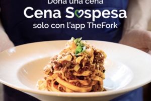 TheFork e Banco Alimentare lanciano la &ldquo;Cena Sospesa&rdquo;: il pasto &egrave; un gesto di amore con un click