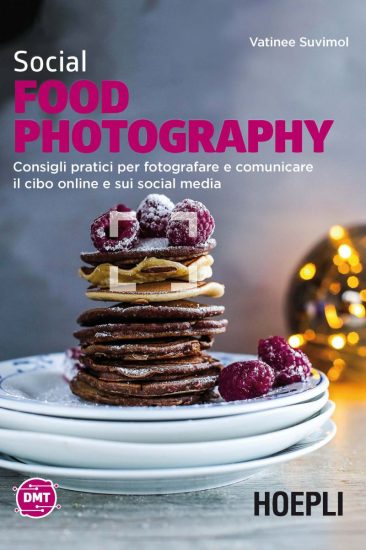 Il manuale dedicato alla fotografia del cibo