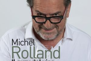 &ldquo;Il guru del vino&rdquo;, Michel Rolland&rsquo;s life between meetings and friendships, like the one with Caprai
