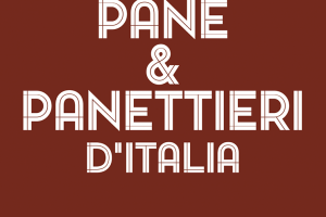 44 panifici al top, 370 indirizzi: ecco “Pane & Panettieri d’Italia” 2021del Gambero Rosso