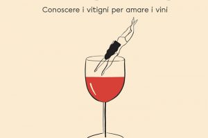 “Cogli l’acino”, piccolo e divertente manuale per muovere i primi passi nel mondo del vino