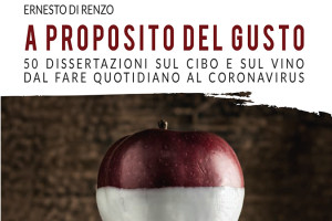 Le stravaganze dell’uomo, onnivoro curioso: “A proposito del gusto”, il libro di Ernesto Di Renzo Le stravaganze dell’uomo, onnivoro curioso: “A proposito del gusto”, il libro di Ernesto Di Renzo