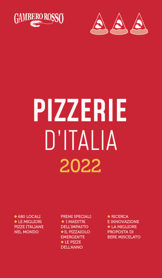 Pizzerie d Italia 2022 la guida del Gambero Rosso premia l