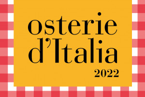Osterie d&rsquo;Italia 2022 by Slow Food: cresce il prezzo medio, ma gli osti superano indenni la pandemia