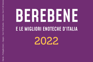 Il meglio dell’enologia d’Italia sotto i 13 euro: ecco la guida “Berebene” 2022 del “Gambero Rosso”