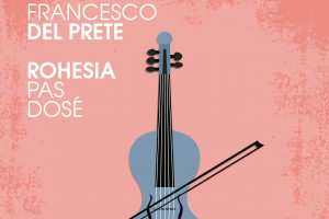 Se un vino diventa anche musica: il concept di Cantele e del violinista Francesco del Prete