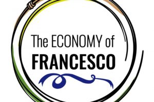 “L’economia di Francesco”, ovvero la sostenibilità ambientale, sociale, economica e spirituale