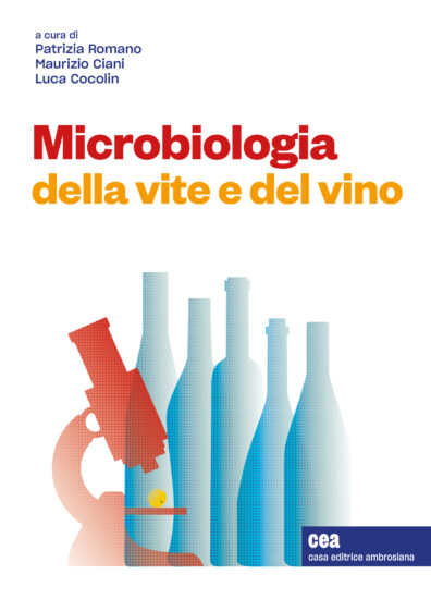 “Microbiologia della vite e del vino” di Patrizia Romano, Maurizio Ciani e Luca Cocolin