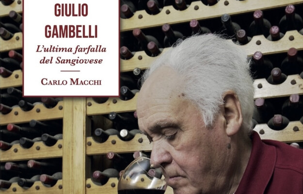 CARLO MACCHI, ENOLOGO, GIULIO GAMBELLI, SANGIOVESE, VINO TOSCANO, Italia