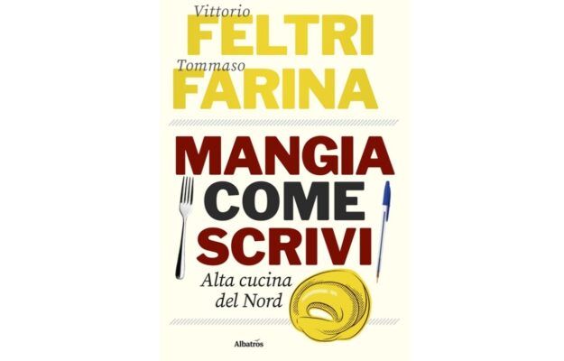 BIBLIOTECA ENOGASTRONOMICA, mangia come scrivi, Vittorio Feltri, Non Solo Vino