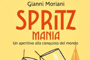 Simbolo indiscusso dell’aperitivo all’italiana, lo Spritz diventa protagonista di un libro Simbolo indiscusso dell’aperitivo all’italiana, lo Spritz diventa protagonista di un libro