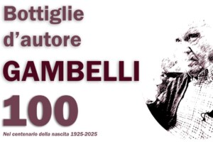 “Bottiglie d’autore - Gambelli 100”, una mostra nella sua Poggibonsi, ad un secolo dalla nascita “Bottiglie d’autore - Gambelli 100”, una mostra nella sua Poggibonsi, ad un secolo dalla nascita