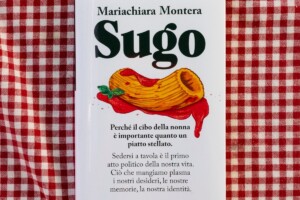 Perch&eacute; il cibo della nonna &egrave; importante quanto un piatto stellato? La risposta in &ldquo;Sugo&rdquo;