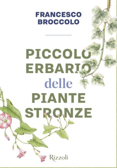 Il “Piccolo erbario delle piante stronze”