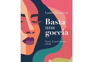 La storia di 12 donne che con il proprio lavoro e l’amore per il cibo hanno costruito un mondo