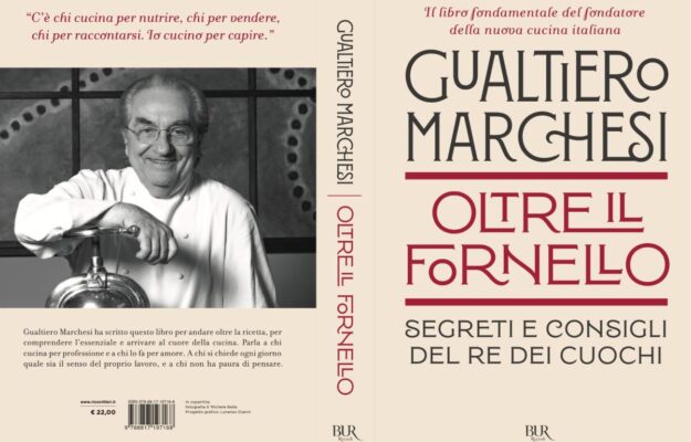 CUCINA ITALIANA, FONDAZIONE GUALTIERO MARCHESI, GUALTIERO MARCHESI, OLTRE IL FORNELLO, Non Solo Vino