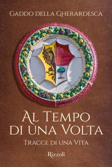 “Al tempo di una volta. Tracce di una vita”, il libro di Gaddo Della Gherardesca
