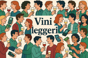 Nel grado alcolico, nel linguaggio, nel prezzo: “siamo entrati nell’epoca dei vini leggeri” Nel grado alcolico, nel linguaggio, nel prezzo: “siamo entrati nell’epoca dei vini leggeri”