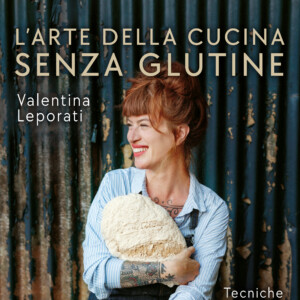Dalle basi della panificazione ai dolci festivi, la cucina gluten free non è mai stata così buona