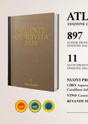 L’“Atlante Qualivita Treccani” 2026 celebra la Cucina Italiana Patrimonio Immateriale Unesco