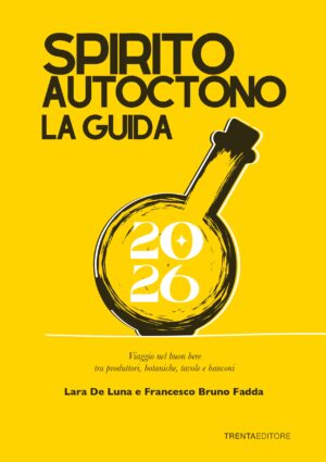 L&rsquo;Italia dei distillati, degli amari e dei liquori artigianali: torna &ldquo;Spirito Autoctono&rdquo; 2026