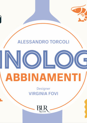 Il primo libro infografico al mondo dedicato esclusivamente al wine pairing e agli stili del vino