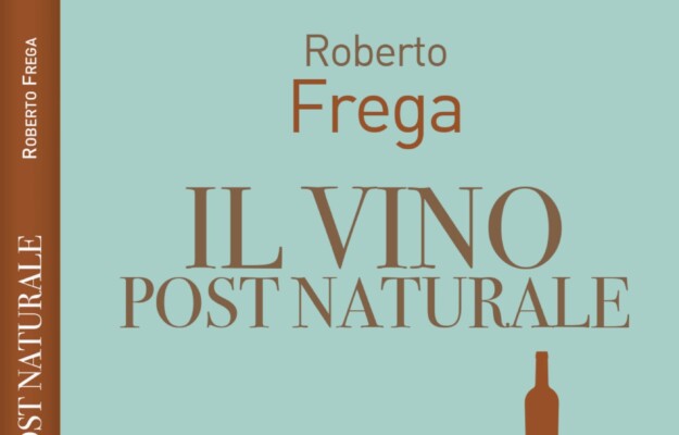 BIBLIOTECA ENOGASTRONOMICA, Roberto frega, VINO NATURALE, Italia
