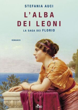&ldquo;L&rsquo;Alba dei Leoni&rdquo;, nuovo libro della saga dei Florio di Stefania Auci, &egrave; il pi&ugrave; venduto in Italia