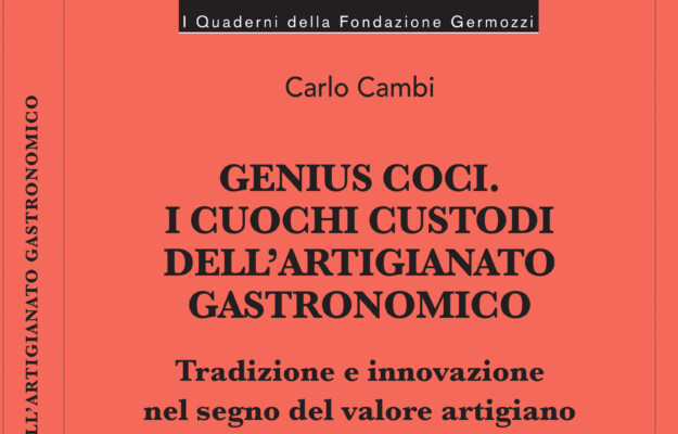 ARTIGIANATO, CARLO CAMBI, Cucina, CUCINA ITALIANA, GENIUS COCI, vino, Italia