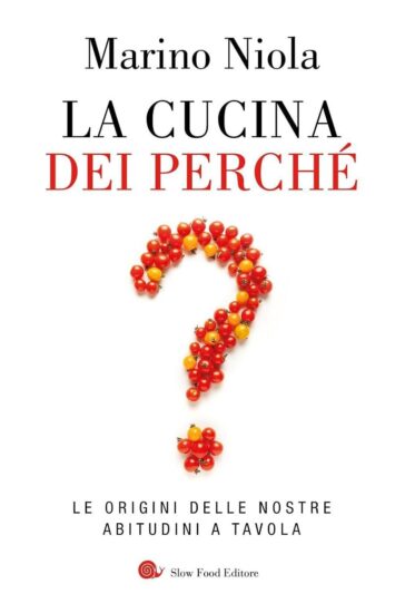 “La cucina dei perché” di Marino Niola 
