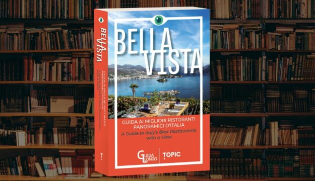 &ldquo;Bella Vista&rdquo;: la nuova guida che celebra e unisce bellezza paesaggistica e grandi tavole d&rsquo;Italia