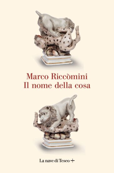 “Il nome della cosa” di Marco Riccòmini