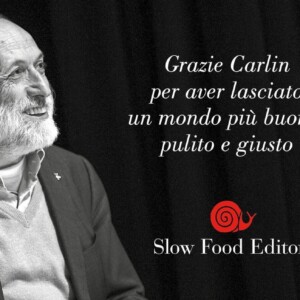 Da &ldquo;Buono, pulito e giusto&rdquo; a &ldquo;Terrafutura&rdquo;: l&rsquo;eredit&agrave; di Carlin Petrini vive anche nei suoi libri