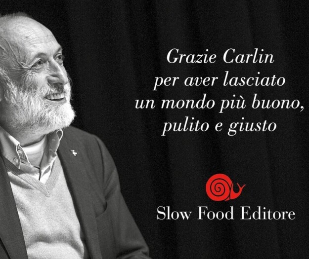 Da &ldquo;Buono, pulito e giusto&rdquo; a &ldquo;Terrafutura&rdquo;: l&rsquo;eredit&agrave; di Carlin Petrini vive anche nei suoi libri