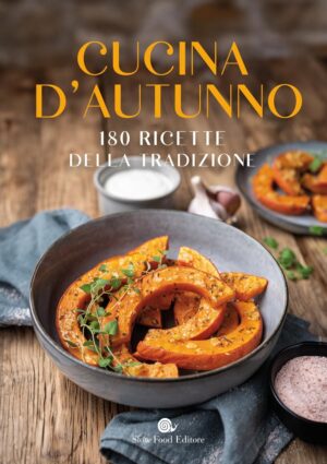 Dalla zucca ai funghi, gli ingredienti di stagione protagonisti del ricettario &ldquo;Cucina d&rsquo;autunno&rdquo;