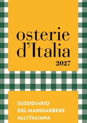 Cucina territoriale, selezione degli ingredienti e autenticit&agrave;: &ldquo;Osterie d&rsquo;Italia&rdquo; 2027 by Slow Food